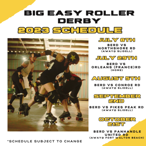 Big Easy Roller Derby 2023 Season Schedule Big Easy Roller Derby